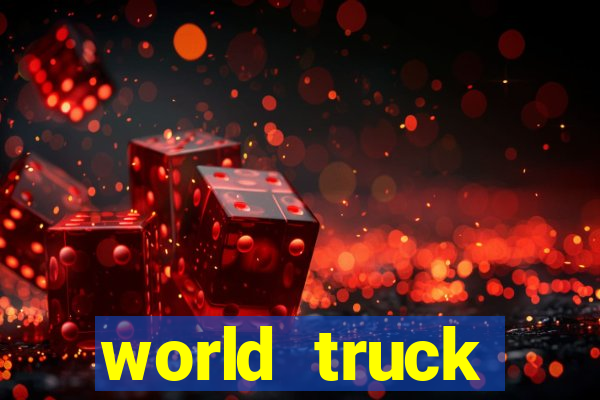 world truck simulator dinheiro infinito